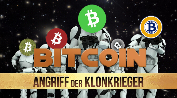 Bitcoin - Angriff der klonkrieger