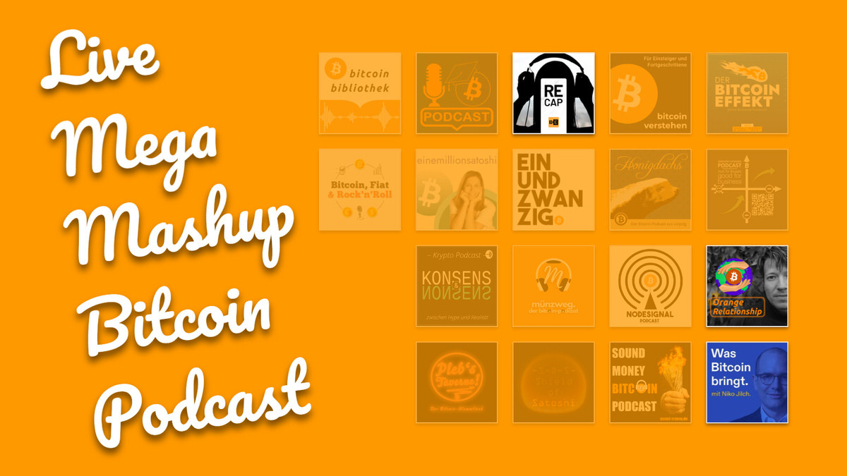 Logo des Live-Mega-Mashup-Bitcoin-Podcast. Hervorgehoben die Podcast-Cover von: BTC Echo Recap, Orange Relationship und Was Bitcoin Bringt