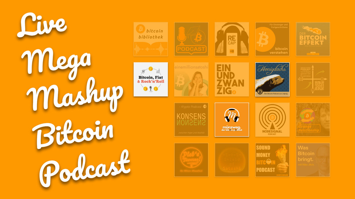 Logo des Live-Mega-Mashup-Bitcoin-Podcast. Hervorgehoben die Podcast-Cover von: Bitcoin, Fiat & Rock 'n' Roll, Honigdachs und Münzweg